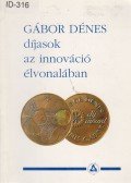 Havass Miklós,Lajtha György,Tisza Miklós - Gábor Dénes díjasok az innováció élvonalában I.
