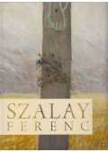 Tóth Károly - Szalay Ferenc (1931-2013)