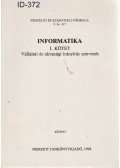 Dr. Bodnár Pál,Dr. Roóz József,Dr. Németh István - Informatika I. kötet
