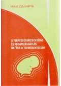 Farkas Józsa Márton - A terhességmegszakítás és fogamzásgátlás hatása a termékenységre