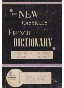 Denis Girard, Oliver Van Oss, Charles Guiness, Gaston Dulong - The new Cassell's french dictionary: French-English; English-French, New York 1962 antikvár könyv