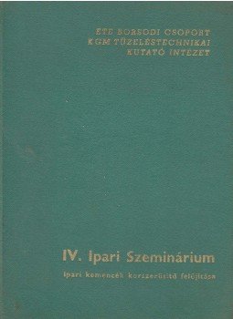 Novák József (szerk.), Palotás Árpád (szerk.) - IV. Ipari Szeminárium Novák József (szerk.), Palotás Árpád (szerk.) - IV. Ipari Szeminárium, Miskolc 1966 antikvár könyv