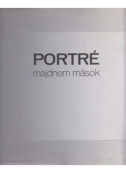 Danó Réka, Wagner Péter - Portrék - majdnem mások Danó Réka, Wagner Péter - Portrék - majdnem mások, 2011 antikvár könyv