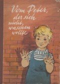 Wimmer, Annemarie,Meyer-Rey, Ingeborg - Vom Peter, der sich nicht waschen wollte