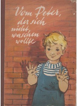 Wimmer, Annemarie, Meyer-Rey, Ingeborg - Vom Peter, der sich nicht waschen wollte, Berlin 1953 antikvár könyv