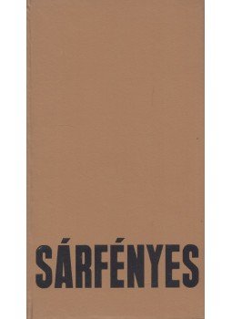 Gergely Márta - Sárfényes Gergely Márta - Sárfényes, Budapest 1966 antikvár könyv