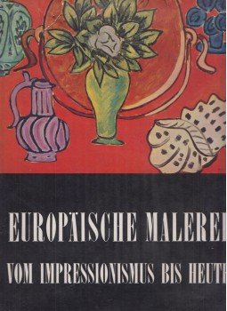 Alfredo Colombo - Europäische Malerei vom Impressionismus bis heute,  1960 antikvár könyv