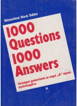 Némethné Hock Ildikó - 1000 Questions 1000 Answers, Székesfehérvár 1996 antikvár könyv