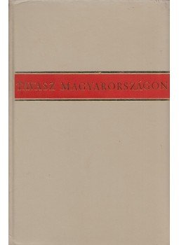 Illés Lajos - Tavasz Magyarországon, Budapest 1965 antikvár könyv