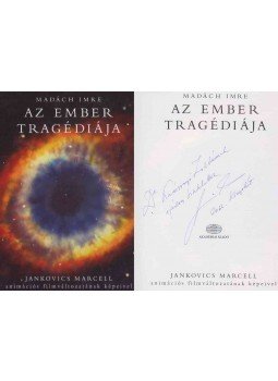 Madách Imre, Jankovics Marcell - Az ember tragédiája (Jankovics Marcell által dedikált), Budapest 2011 antikvár könyv