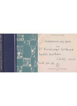 Csukás István - Elmondani adj erőt (dedikált), Budapest 1962 antikvár könyv