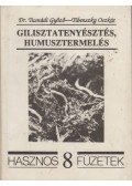 Tusnádi Győző Dr.,Tibenszky Oszkár - Gilisztatenyésztés, humusztermelés