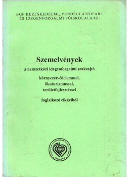 Tóth Zoltán - Szemelvények a nemzetközi idegenforgalmi szaksajtó környezetvédelemmel, ökoturizmussal, területfejlesztéssel foglalkozó cikkeiből, Budapest 2003 antikvár könyv