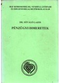 Dr. Sóvágó Lajos - Pénzügyi ismeretek