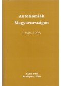 Gergely Jenő,Strausz Péter (szerk.),Zachar Péter Krisztián (szerk.) - Autonómiák Magyarországon 1848-1998