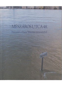 Medgyesi Gabriella, Pintér Judit - Mészáros utca 48. Medgyesi Gabriella, Pintér Judit - Mészáros utca 48., 2013 antikvár könyv
