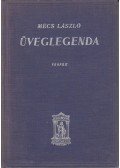 Mécs László - Üveglegenda