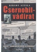 Kirády Attila - Csernobil-vádirat (dedikált)