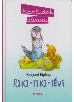 Rudyard Kipling - Riki-Tiki-Tévi Rudyard Kipling - Riki-Tiki-Tévi, Budapest 2011 antikvár könyv