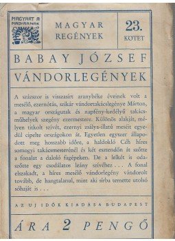 Babay József - Vándorlegények Babay József - Vándorlegények, Budapest 1933 antikvár könyv