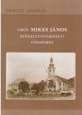 Derzsy András - Gróf Mikes János székelyudvarhelyi főesperes