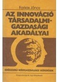 Farkas János - Az innováció társadalmi-gazdasági akadályai