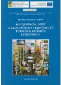 Lukács Gergely Sándor - Zöldenergia, mint a kedvezőtlen termőhelyű térségek kitörési lehetősége