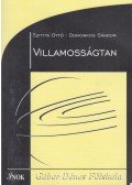 Dr. Szittya Ottó,Dr. Domonkos Sándor - Villamosságtan