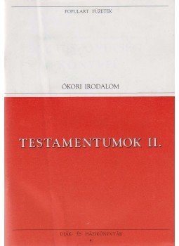 Veress Zsuzsanna (szerk.) - Testamentumok I. Veress Zsuzsanna (szerk.) - Testamentumok I., Budapest 1993 antikvár könyv