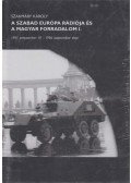 Szakmáry Károly - A szabad Európa rádiója és a magyar forradalom  I-II.