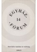 Boros István,Dévény István,Gáspár Csaba László,Máté-Tóth András,Wildmann János - Egyház-fórum 14 1991/2