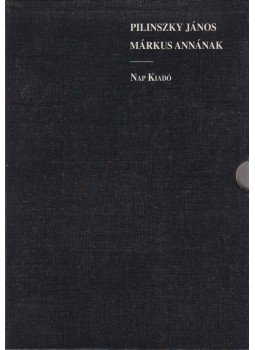 Pilinszky János - Márkus Annának Pilinszky János - Márkus Annának, Budapest 2001 antikvár könyv