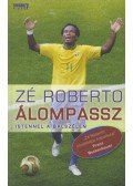 Zé Roberto,Stephan Volke - Álompassz