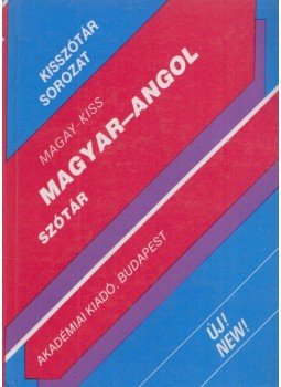Kiss László, Magay Tamás - Magyar-angol szótár Kiss László, Magay Tamás - Magyar-angol szótár, Budapest 1996 antikvár könyv