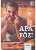 Bedő Imre,Pintér Szabolcs,Pór Attila,Szabó Lóránt - Ma apa főz!