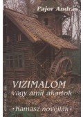 Pajor András - Vízimalom vagy amit akartok