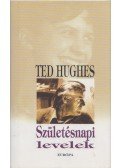Hughes, Ted - Születésnapi levelek