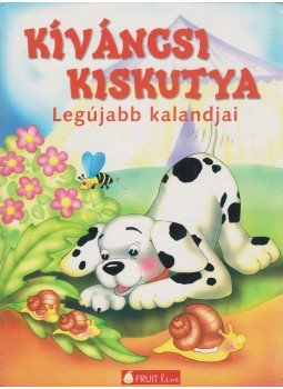 Boros E. Zsuzsanna - Kíváncsi kiskutya Boros E. Zsuzsanna - Kíváncsi kiskutya, 0 antikvár könyv