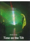 Csáji Attila - Time on the Tilt