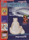 Székelyhidi Judit (főszerk.) - Keresztszemes magazin 2007. 12. szám