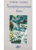 Török Endre - Szemfényvesztések kora