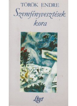 Török Endre - Szemfényvesztések kora Török Endre - Szemfényvesztések kora, Budapest 1993 antikvár könyv