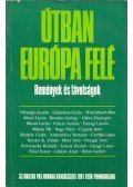 Békés Gellért,Czigány István - Útban Európa felé (dedikált)