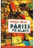 Lángh Júlia - Párizs fű alatt (dedikált)