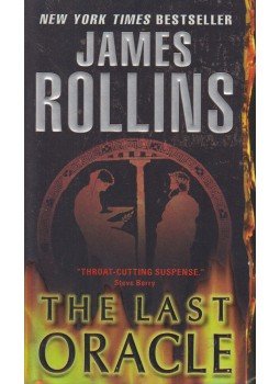 James Rollins - The Last Oracle James Rollins - The Last Oracle, New York 2009 antikvár könyv