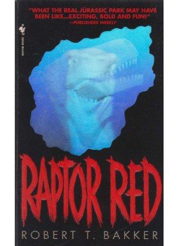 Robert T. Bakker - Raptor Red Robert T. Bakker - Raptor Red, New York 1996 antikvár könyv