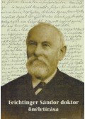 Feichtinger Sándor - Feichtinger Sándor doktor önéletírása