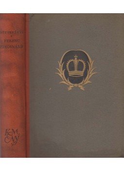 Eöttevényi Olivér - Ferenc Ferdinánd Eöttevényi Olivér - Ferenc Ferdinánd, Budapest 1942 antikvár könyv