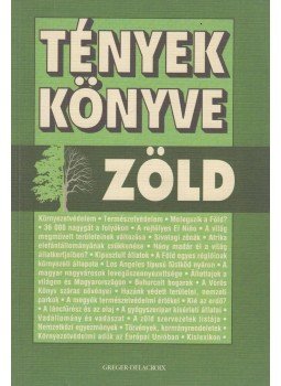 Kereszty András - Tények könyve - Zöld Kereszty András - Tények könyve - Zöld, Budapest 1998 antikvár könyv
