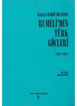 Ahmet Halacoglu - Balkan harbi sirasinda umeli'den türk göcleri, Ankara 1995 antikvár könyv
